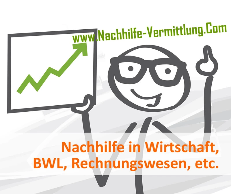 Nachhilfe in BWL, VWL, KLR usw. Nachhilfe in Wirtschaftsfächern wie BWL, VWL, KLR etc.
